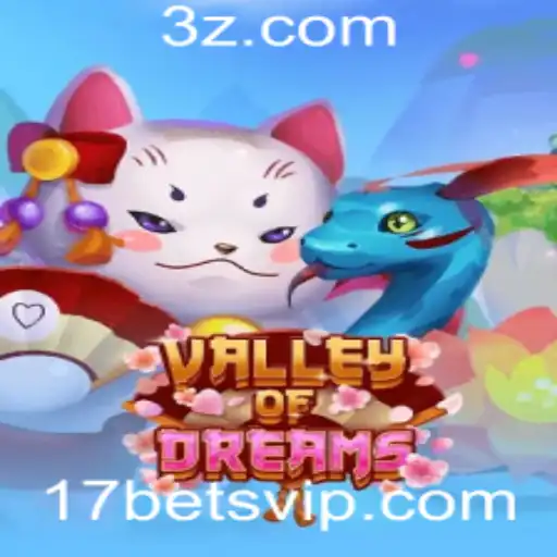 17bet - Explorando o Mundo Encantador de ValleyofDreams